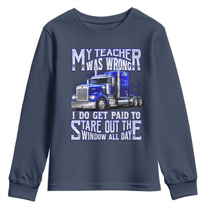 Funny Truck Driver Youth Sweatshirt My Teacher was Wrong Trucker Gift