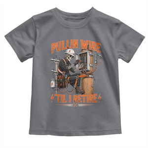 Electrician Lineman Skeleton Graphic Toddler T Shirt Pullin Wire Til I Retire