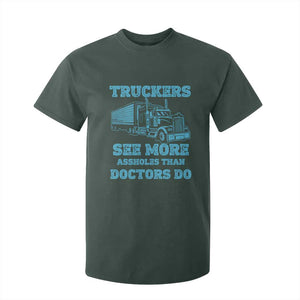 Funny Truck Driver T Shirt For Kid Truckers See More Assholes Than Doctors Do
