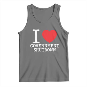 I Love Government Shutdown Tank Top Libertarian Anarchist TS10 Black Heather Print Your Wear