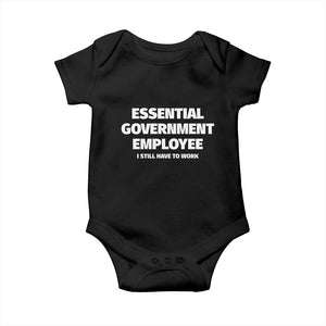 Essential Government Employee Baby Onesie Government Shutdown TS10 Black Print Your Wear