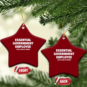 Essential Government Employee Ceramic Ornament Government Shutdown TS10 Print Your Wear