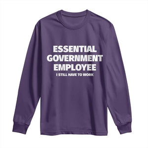 Essential Government Employee Long Sleeve Shirt Government Shutdown TS10 Purple Print Your Wear
