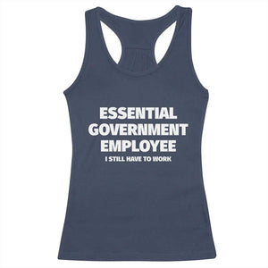 Essential Government Employee Racerback Tank Top Government Shutdown - Print Your Wear