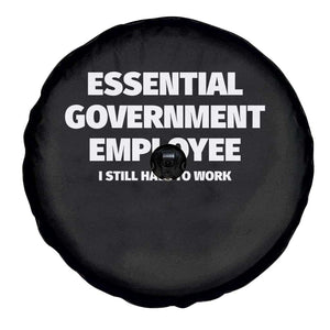 Essential Government Employee Spare Tire Cover Government Shutdown TS10 Print Your Wear