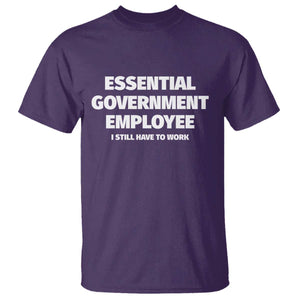 Essential Government Employee T Shirt Government Shutdown TS10 Purple Print Your Wear