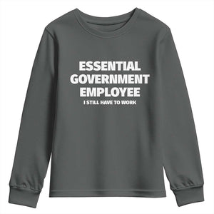 Essential Government Employee Youth Sweatshirt Government Shutdown TS10 Dark Heather Print Your Wear