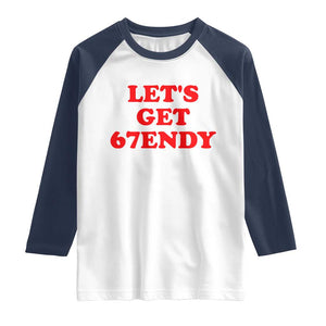 Let's Get Sendy 67 Raglan Shirt Funny 6 7 Six Seven 6 7endy Meme TS10 White Navy Print Your Wear