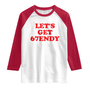 Let's Get Sendy 67 Raglan Shirt Funny 6 7 Six Seven 6 7endy Meme TS10 White Red Print Your Wear