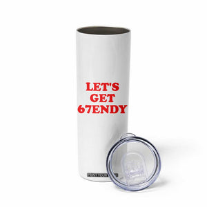 Let's Get Sendy 67 Skinny Tumbler Funny 6 7 Six Seven 6 7endy Meme TS10 Print Your Wear