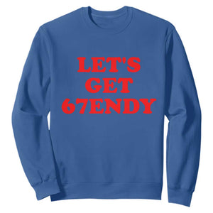 Let's Get Sendy 67 Sweatshirt Funny 6 7 Six Seven 6 7endy Meme TS10 Royal Blue Print Your Wear