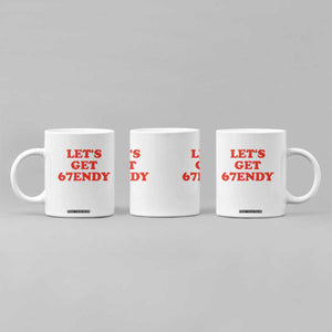 Let's Get Sendy 67 Coffee Mug Funny 6 7 Six Seven 6 7endy Meme TS10 Print Your Wear