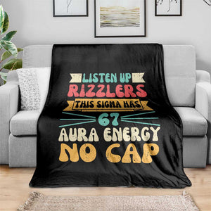 Listen Up Rizzlers This Sigma Has 67 Aura Energy Six Seven Throw Blanket TS10 Print Your Wear