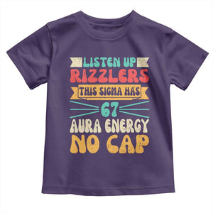 Listen Up Rizzlers This Sigma Has 67 Aura Energy Six Seven Toddler T Shirt TS10 Purple Print Your Wear