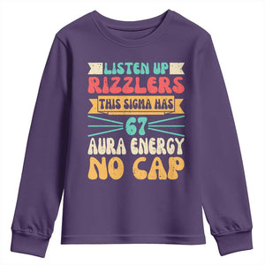 Listen Up Rizzlers This Sigma Has 67 Aura Energy Six Seven Youth Sweatshirt TS10 Purple Print Your Wear
