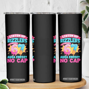 Listen Up Rizzlers This Sigma Has 67 Aura Energy Six Seven Skinny Tumbler Baseball Drip Number 67 TS10 Print Your Wear