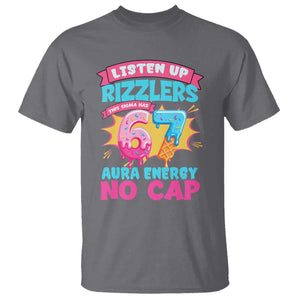 Listen Up Rizzlers This Sigma Has 67 Aura Energy Six Seven T Shirt Baseball Drip Number 67 TS10 Charcoal Print Your Wear