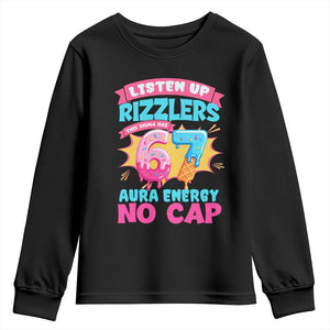 Listen Up Rizzlers This Sigma Has 67 Aura Energy Six Seven Youth Sweatshirt Baseball Drip Number 67 TS10 Black Print Your Wear
