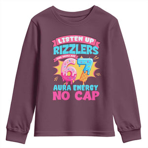 Listen Up Rizzlers This Sigma Has 67 Aura Energy Six Seven Youth Sweatshirt Baseball Drip Number 67 TS10 Maroon Print Your Wear