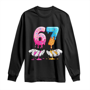 Funny 67 Six Seven Ice Cream Drip Long Sleeve Shirt Cool Meme 6 7 Funny Number Couple Matching Costume TS10 Black Print Your Wear