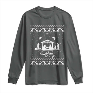 Nativity Scene Christmas Long Sleeve Shirt Christian True Story Jesus Birth Ugly Xmas TS10 Dark Heather Print Your Wear