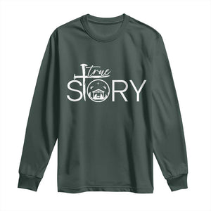 Christian True Story Long Sleeve Shirt Nativity Scene Christmas Faith Cross Jesus Birth TS10 Dark Forest Green Print Your Wear