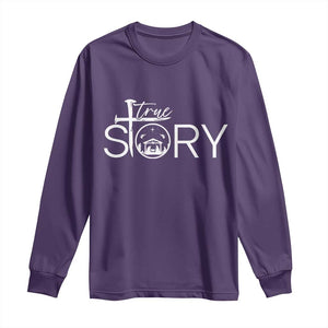 Christian True Story Long Sleeve Shirt Nativity Scene Christmas Faith Cross Jesus Birth TS10 Purple Print Your Wear