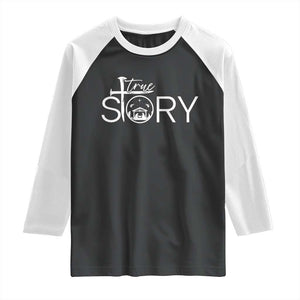 Christian True Story Raglan Shirt Nativity Scene Christmas Faith Cross Jesus Birth TS10 Black White Print Your Wear