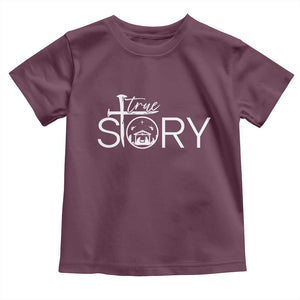Christian True Story Toddler T Shirt Nativity Scene Christmas Faith Cross Jesus Birth TS10 Maroon Print Your Wear