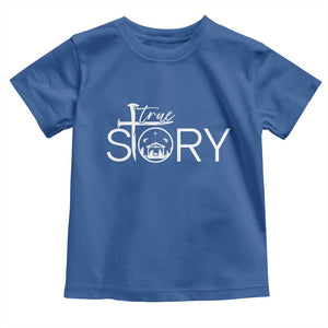 Christian True Story Toddler T Shirt Nativity Scene Christmas Faith Cross Jesus Birth TS10 Royal Blue Print Your Wear