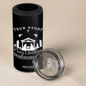 True Story Merry Christmas 4 in 1 Can Cooler Tumbler Christian Xmas True Story Jesus Birth TS10 Print Your Wear