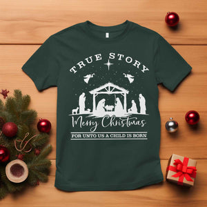 True Story Merry Christmas T Shirt Christian Xmas True Story Jesus Birth TS10 Dark Forest Green Print Your Wear