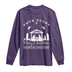 True Story Merry Christmas Long Sleeve Shirt Christian Xmas True Story Jesus Birth TS10 Purple Print Your Wear