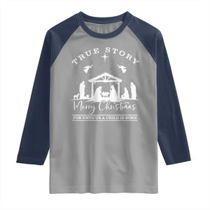 True Story Merry Christmas Raglan Shirt Christian Xmas True Story Jesus Birth TS10 Sport Gray Navy Print Your Wear