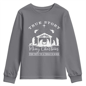 True Story Merry Christmas Youth Sweatshirt Christian Xmas True Story Jesus Birth TS10 Charcoal Print Your Wear