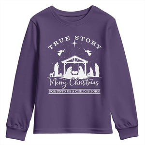 True Story Merry Christmas Youth Sweatshirt Christian Xmas True Story Jesus Birth TS10 Purple Print Your Wear