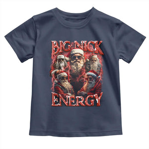 Christmas Santa Toddler T Shirt Big Nick Energy Bootleg Rap Tee TS10 Navy Print Your Wear