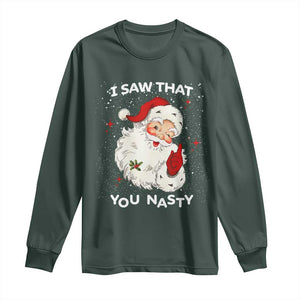 Christmas Santa Long Sleeve Shirt Vintage I Saw That You Naughty TS10 Dark Forest Green Print Your Wear