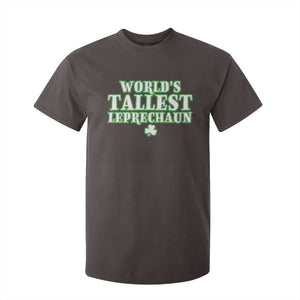 Funny St. Patrick's Day T Shirt For Kid Saint Irish Pats Sarcastic World's Tallest Leprechaun TS10 Dark Chocolate Print Your Wear