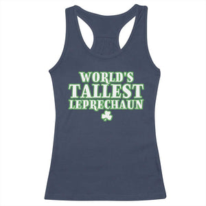Funny St. Patrick's Day Racerback Tank Top Saint Irish Pats Sarcastic World's Tallest Leprechaun TS10 Navy Print Your Wear
