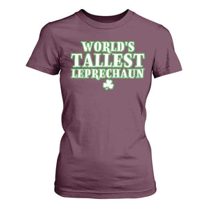 Funny St. Patrick's Day T Shirt For Women Saint Irish Pats Sarcastic World's Tallest Leprechaun TS10 Maroon Print Your Wear