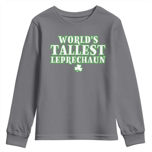 Funny St. Patrick's Day Youth Sweatshirt Saint Irish Pats Sarcastic World's Tallest Leprechaun TS10 Charcoal Print Your Wear