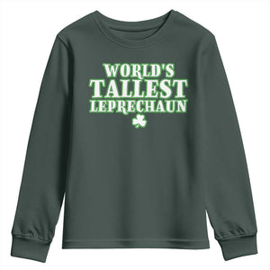 Funny St. Patrick's Day Youth Sweatshirt Saint Irish Pats Sarcastic World's Tallest Leprechaun TS10 Dark Forest Green Print Your Wear
