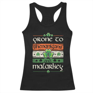 St. Patrick's Day Prone to Shenanigans and Malarkey Racerback Tank Top Funny St Patrick's Day Lucky Shamrock Irish TS10 Black Print Your Wear