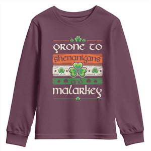 St. Patrick's Day Prone to Shenanigans and Malarkey Youth Sweatshirt Funny St Patrick's Day Lucky Shamrock Irish TS10 Maroon Print Your Wear
