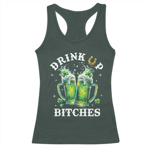 Drink Up Bitches Funny St Patricks Day Racerback Tank Top Irish Beer Lovers TS10 Dark Forest Green Print Your Wear