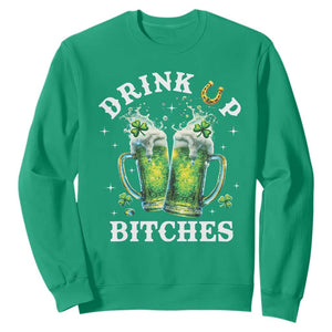 Drink Up Bitches Funny St Patricks Day Sweatshirt Irish Beer Lovers TS10 Irish Green Print Your Wear