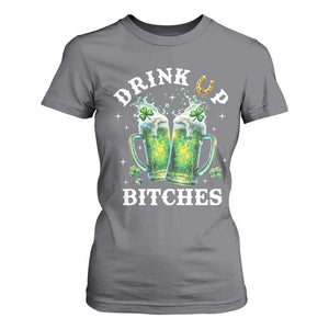 Drink Up Bitches Funny St Patricks Day T Shirt For Women Irish Beer Lovers TS10 Charcoal Print Your Wear