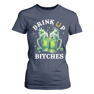 Drink Up Bitches Funny St Patricks Day T Shirt For Women Irish Beer Lovers TS10 Navy Print Your Wear