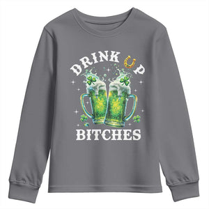 Drink Up Bitches Funny St Patricks Day Youth Sweatshirt Irish Beer Lovers TS10 Charcoal Print Your Wear